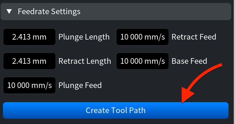 Toolpath: Feedrate Settings and Create Tool Path